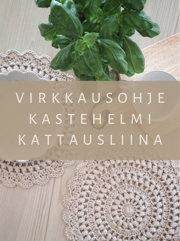 Virkkausohje Kastehelmi kattausliina (ladattava pdf. Ohje)