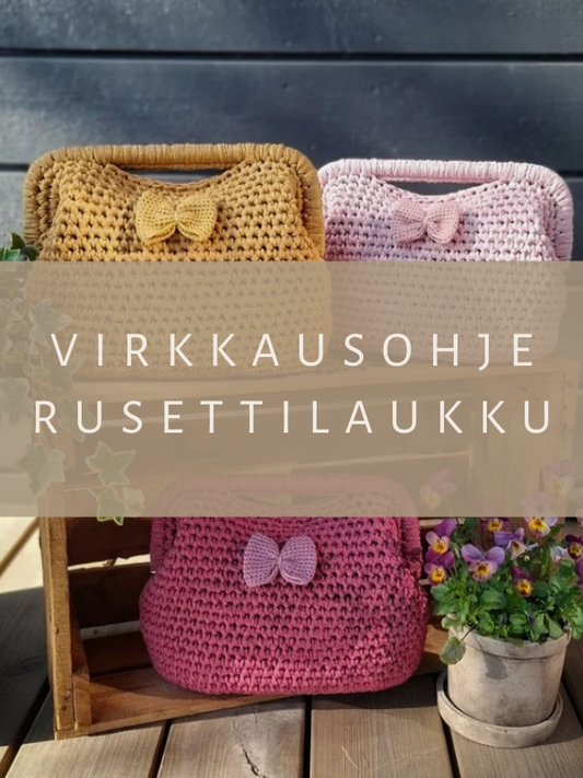 Virkkausohje rusettilaukku (ladattava pdf. ohje)