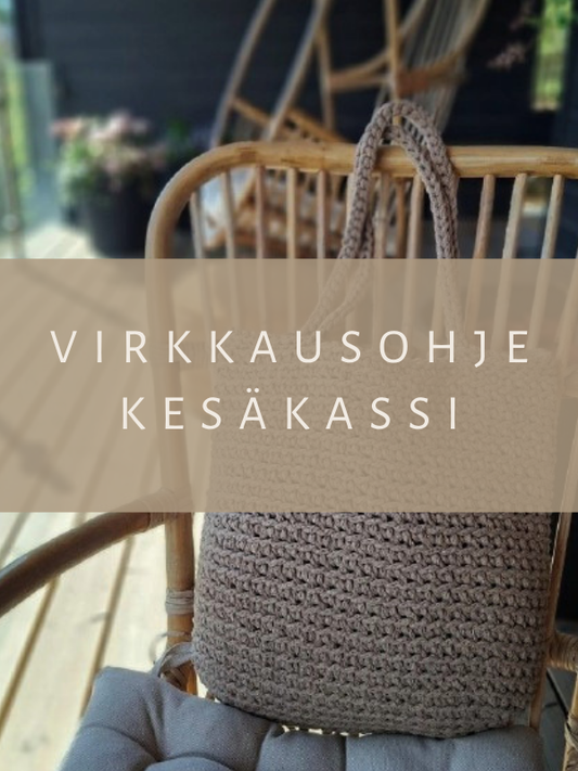 Virkkausohje kesäkassi (ladattava pdf. ohje)