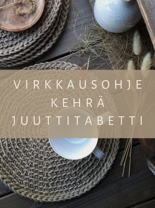 DIY - virkkausohje kehrä juuttitabletti (ladattava pdf. ohje)